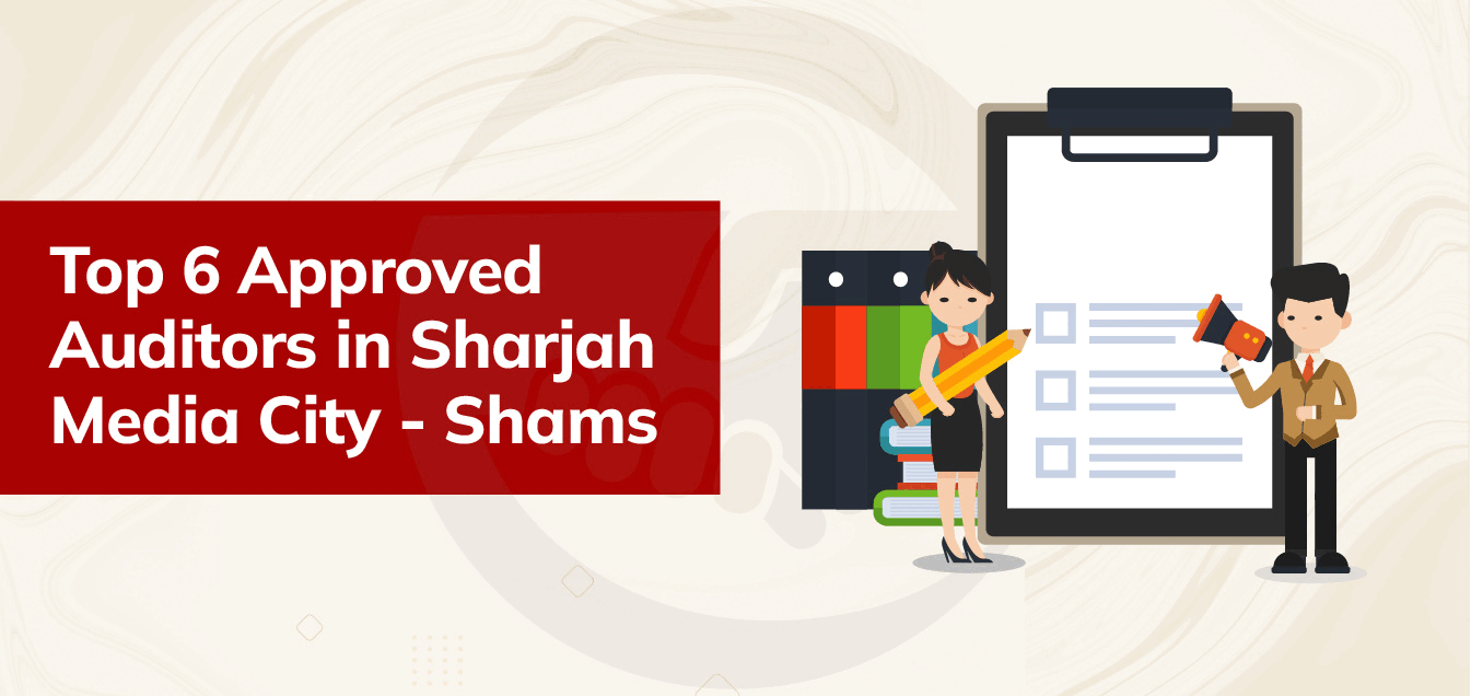 top-6-approved-auditors-in-sharjah-media-city